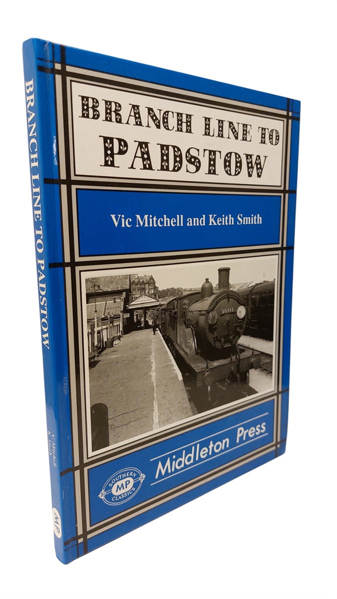 VIC MITCHELL AND KEITH SMITH - Branch Line to Padstow