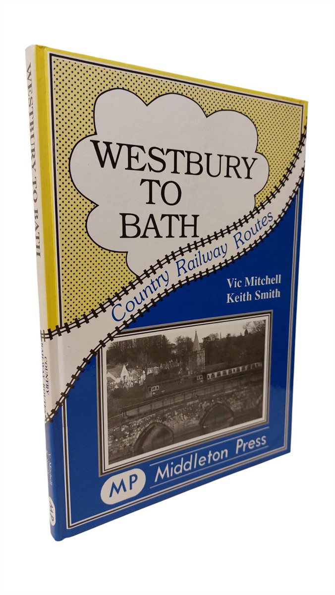 VIC MITCHELL AND KEITH SMITH - Westbury to Bath