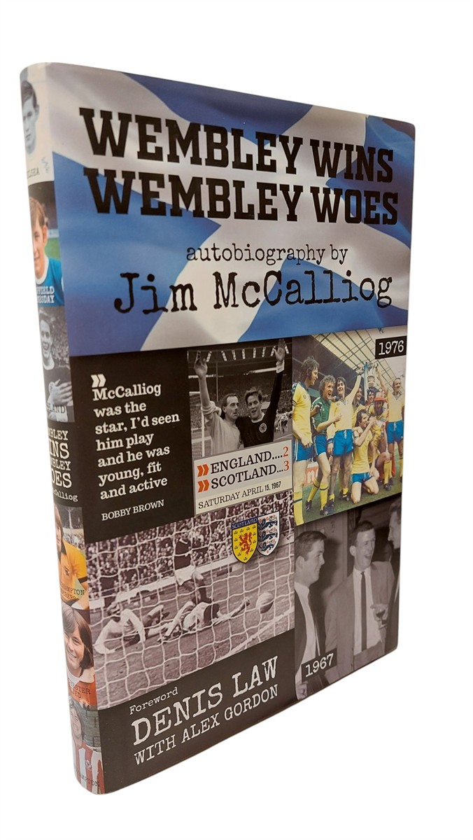 JIM MCCALLIOG - Wembley Wins Wembley Woes