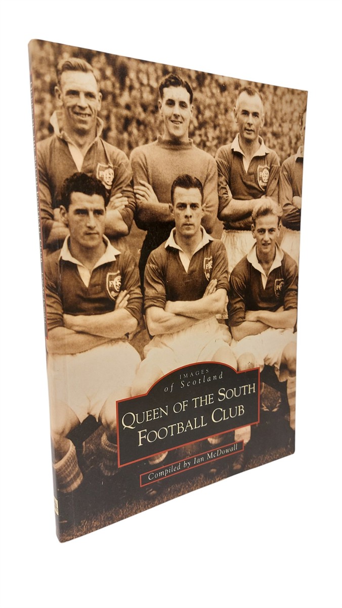 IAN MCDOWALL - Queen of the South Football Club - Images of Scotland