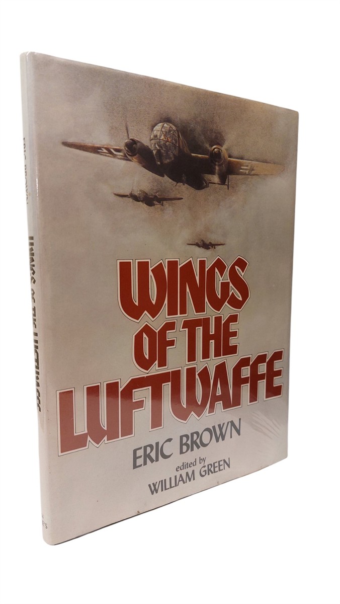 ERIC BROWN AND WILLIAM GREEN - Wings of the Luftwaffe