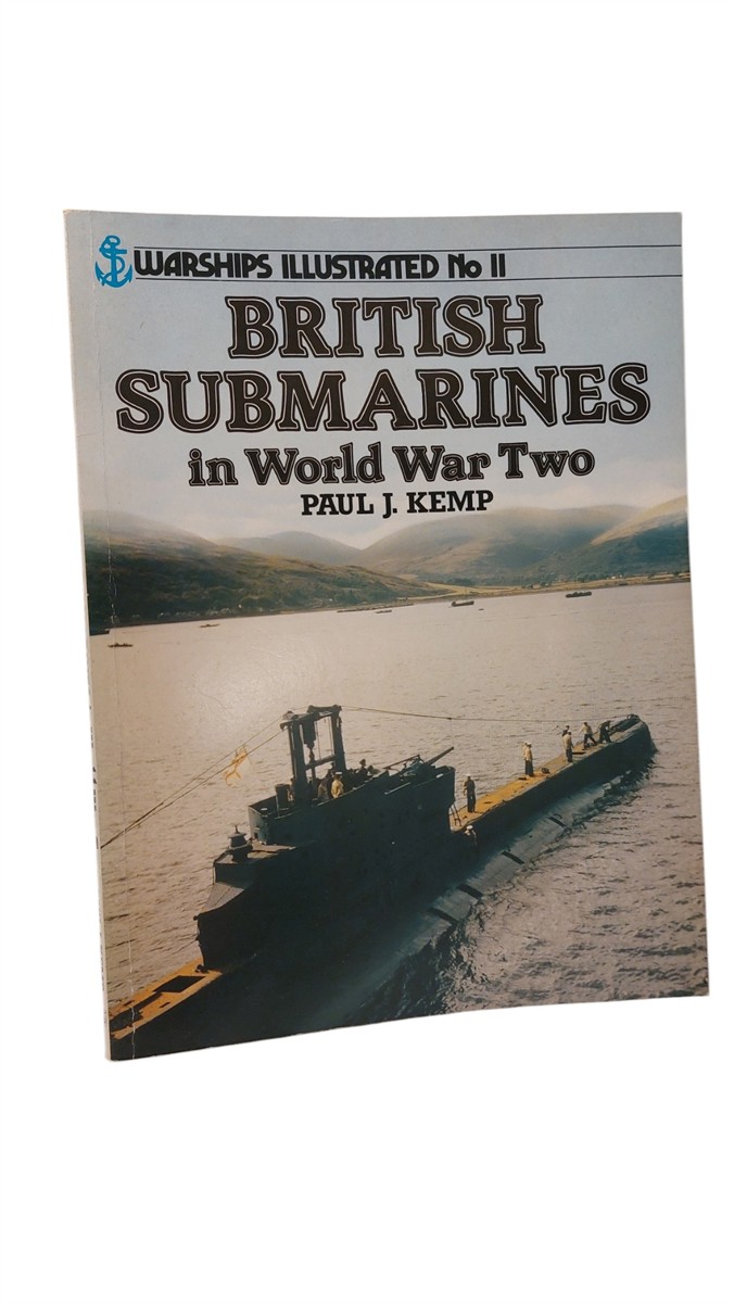 PAUL KEMP - British Submarines of World War II No 11