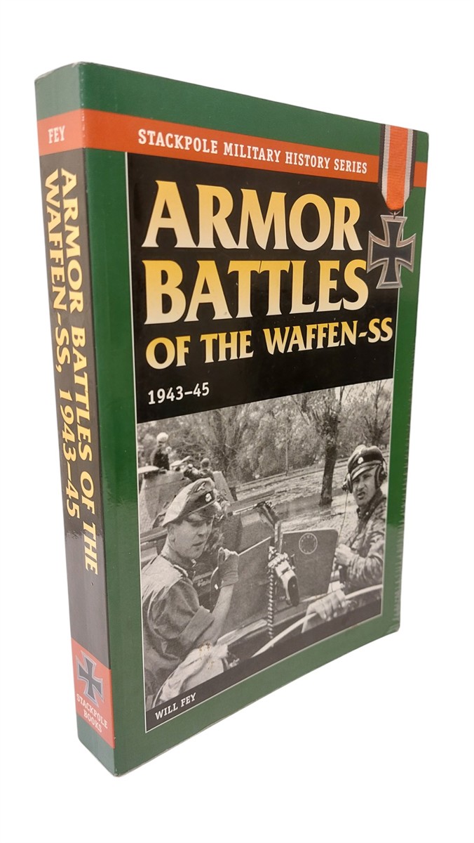 WILL FEY - Armor Battles of the Waffen SS 1943-45