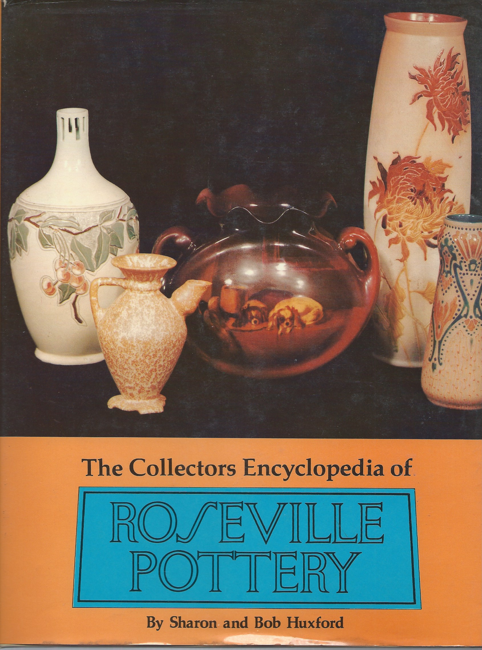 THE COLLECTORS ENCYCLOPEDIA OF ROSEVILLE POTTERY