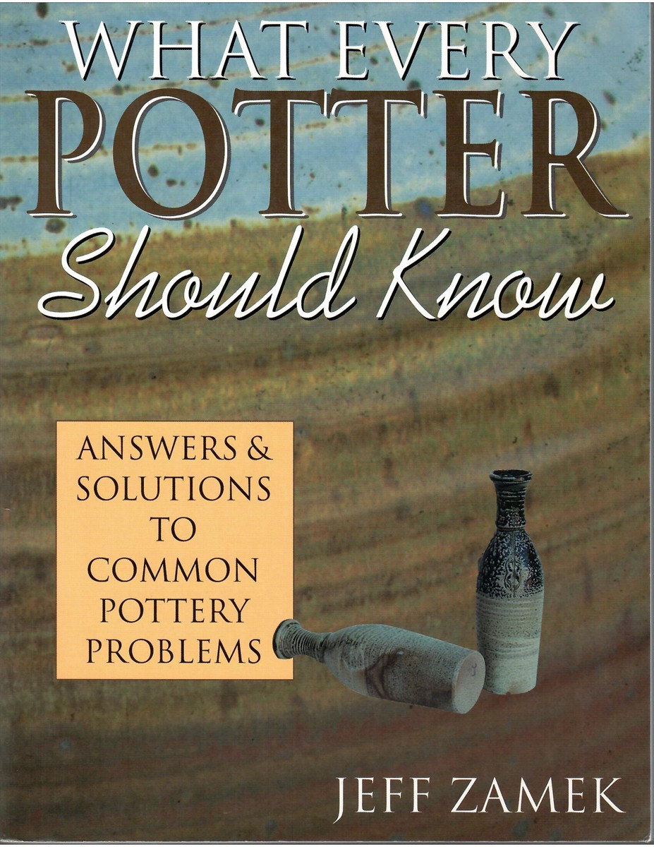 Image for Answers & Solutions to Common Pottery Problems; WHAT EVERY POTTER SHOULD KNOW
