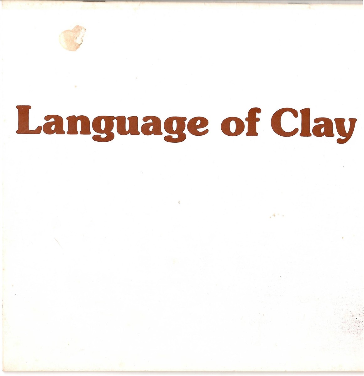LANGUAGE OF CLAY