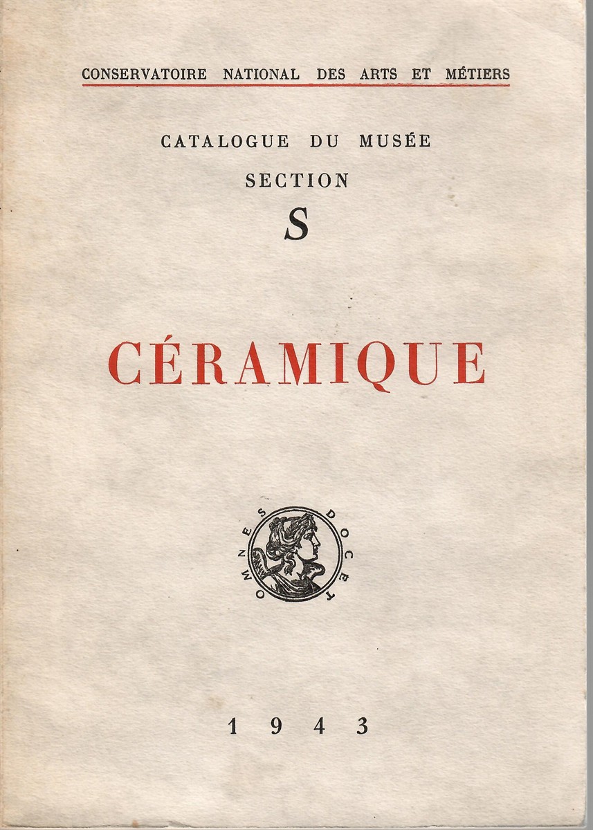 Sales 35, 36, 37; CATALOGUE DU MUSEE SECTION S - CERAMIQUE 1943