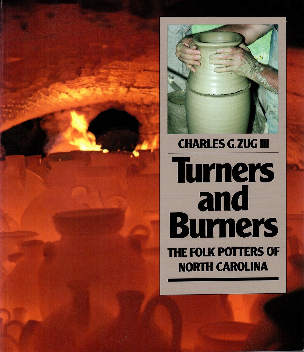 The Folk Potters of North Carolina; TURNER & BURNERS: