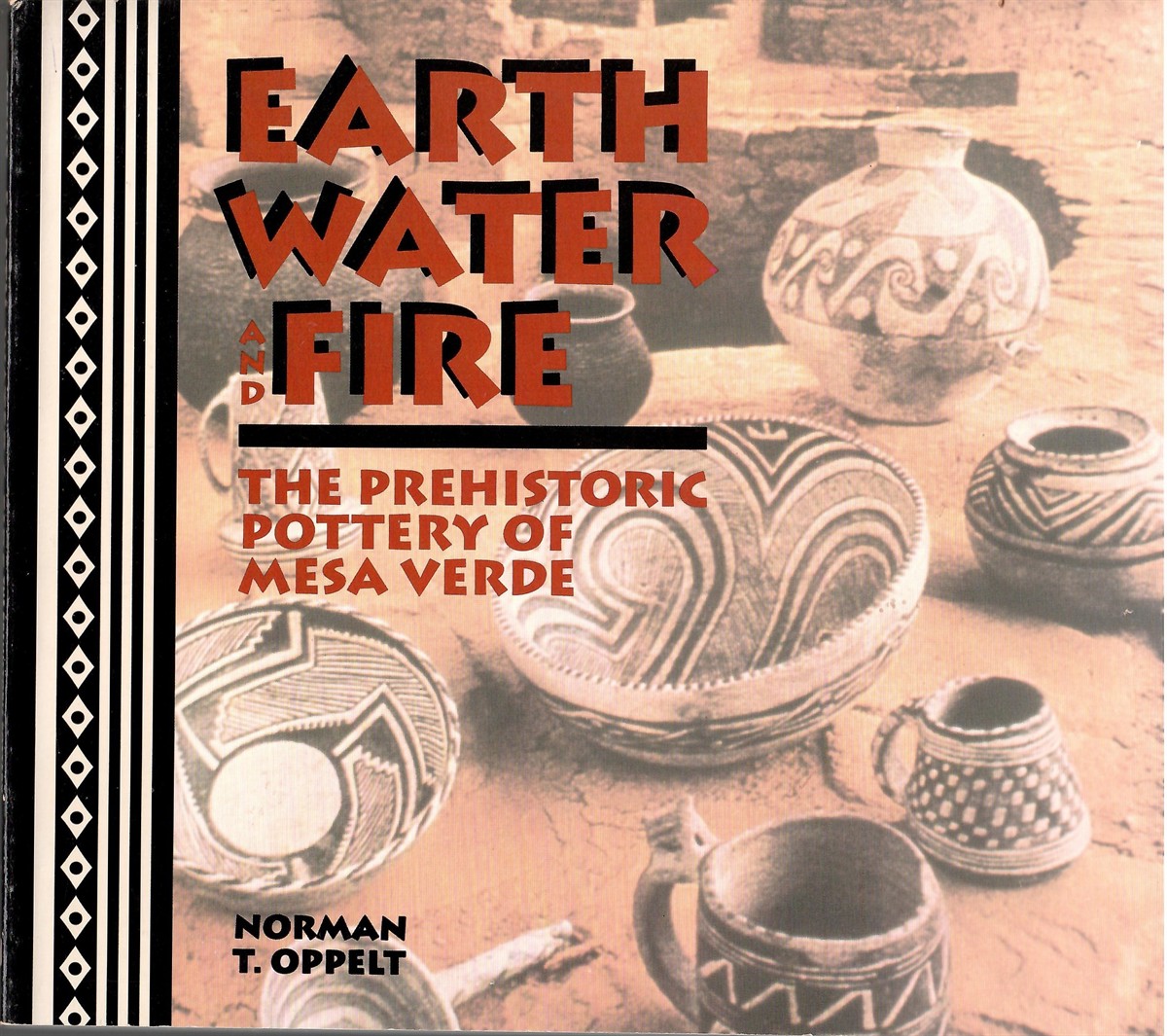 The Prehistoric Pottey of Mesa Verde; EARTH WATER AND FIRE