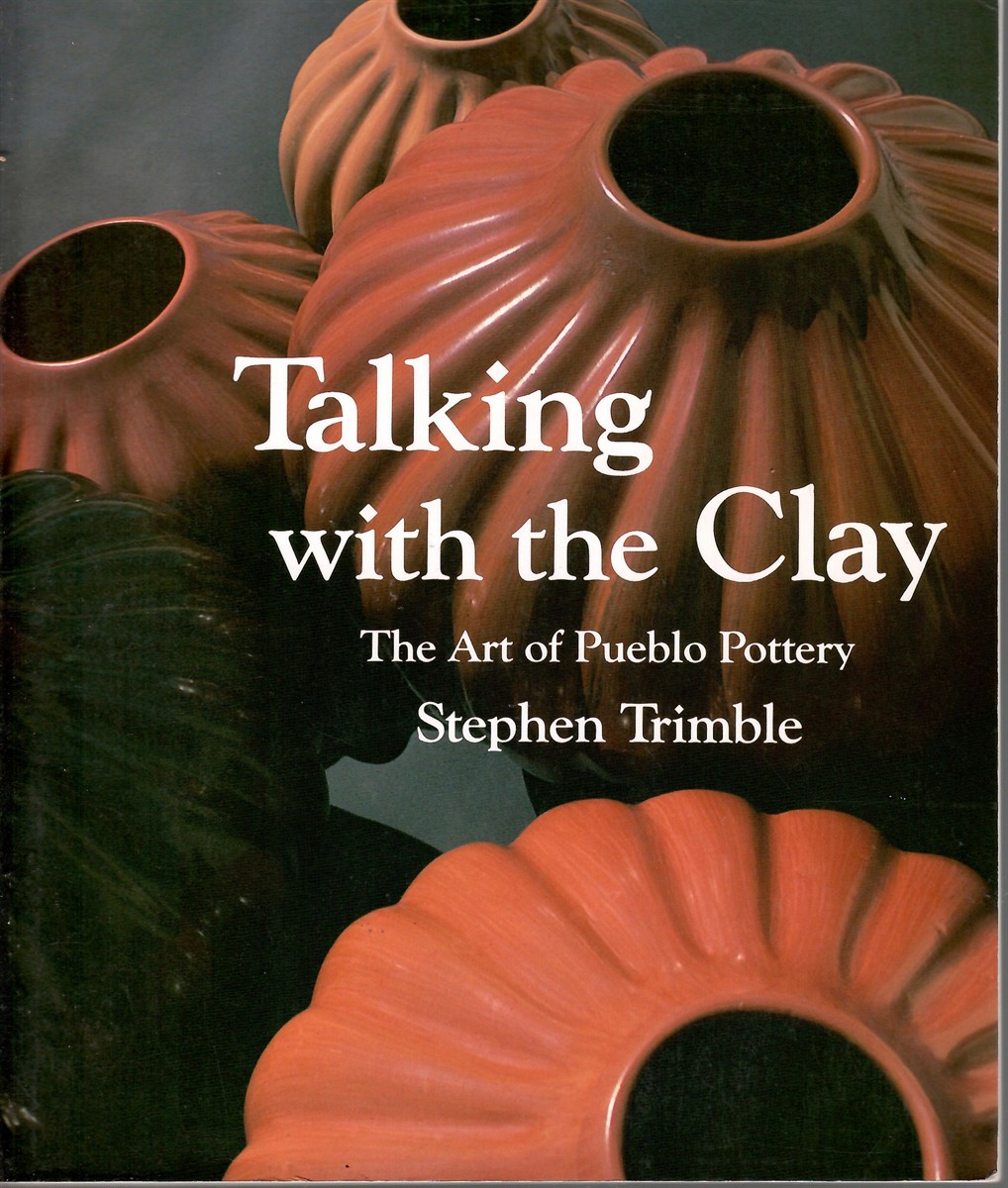 The Art of Pueblo Pottery; TALKING WITH THE CLAY