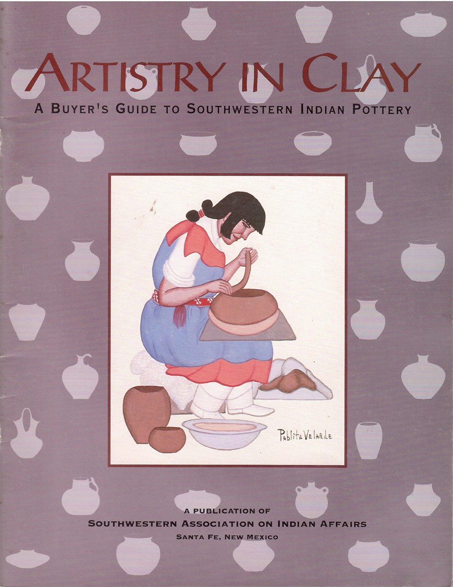A Buyer's Guide to Sothwestern Indian Pottery; ARTISTRY IN CLAY
