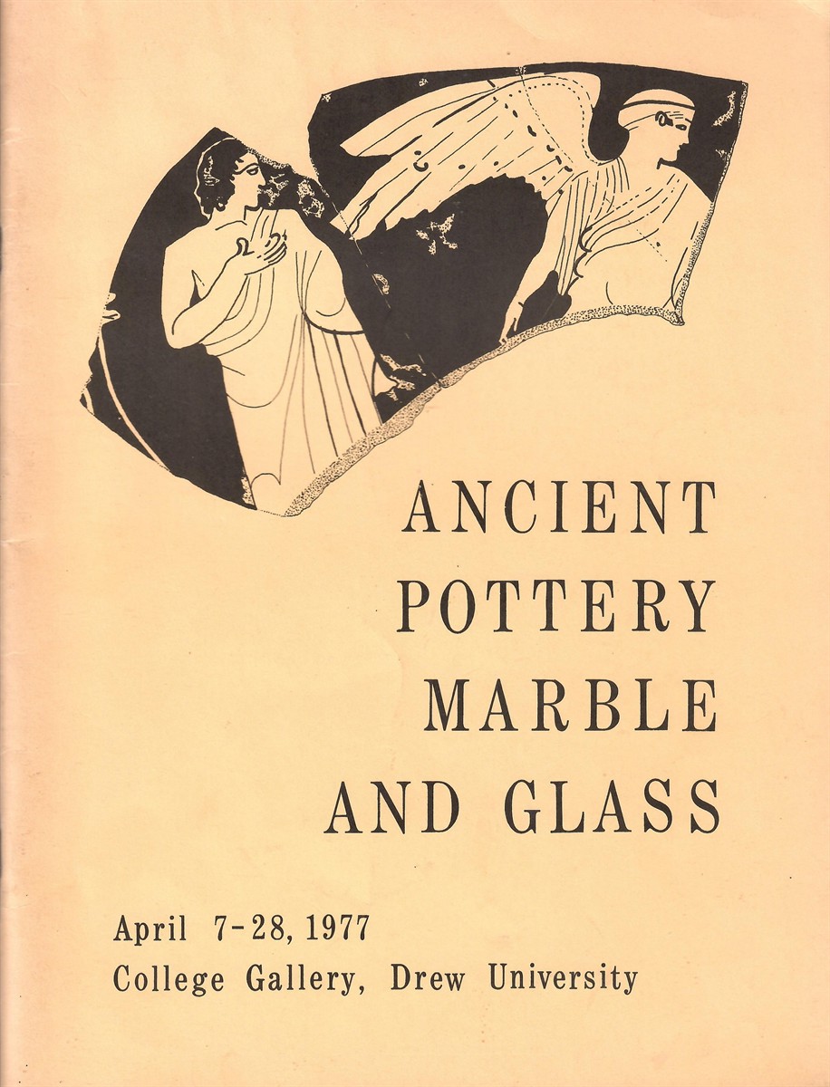 April 7-28, 1977; ANCIENT POTTERY MARBLE & GLASS: