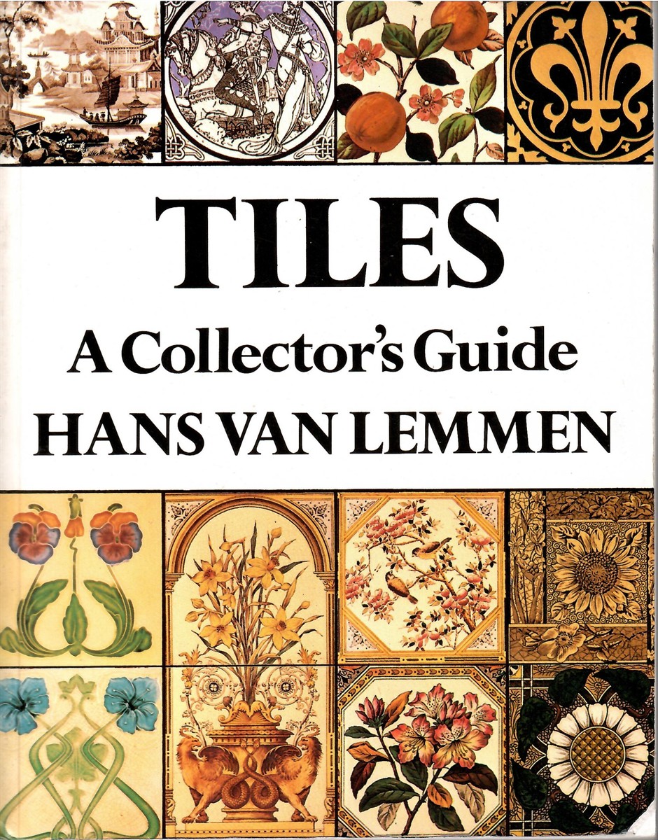 A Collector's Guide; TILES