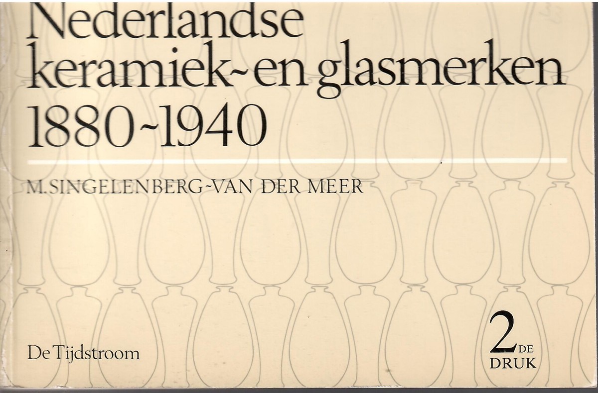 NEDERLANDS KERAMIEK-EN GLASMERKEN 1880 - 1940
