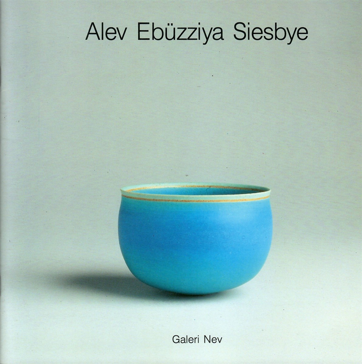 ALEV EBUZZIYA SIESBYE