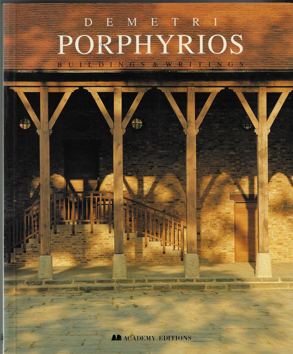 Demetri Porphyrios: Selected Buildings and Drawings [signed]