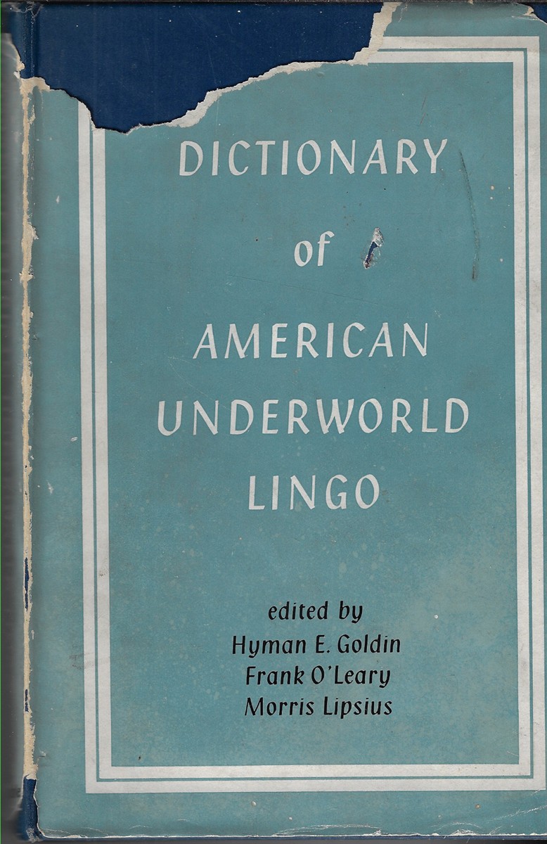 Dictionary of American Underworld Lingo