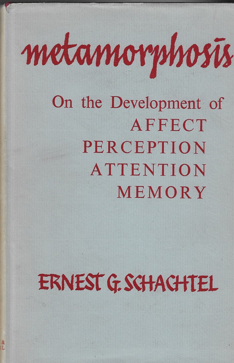 Metamorphosis On the Development of Affect, Perception, Attention, Memory