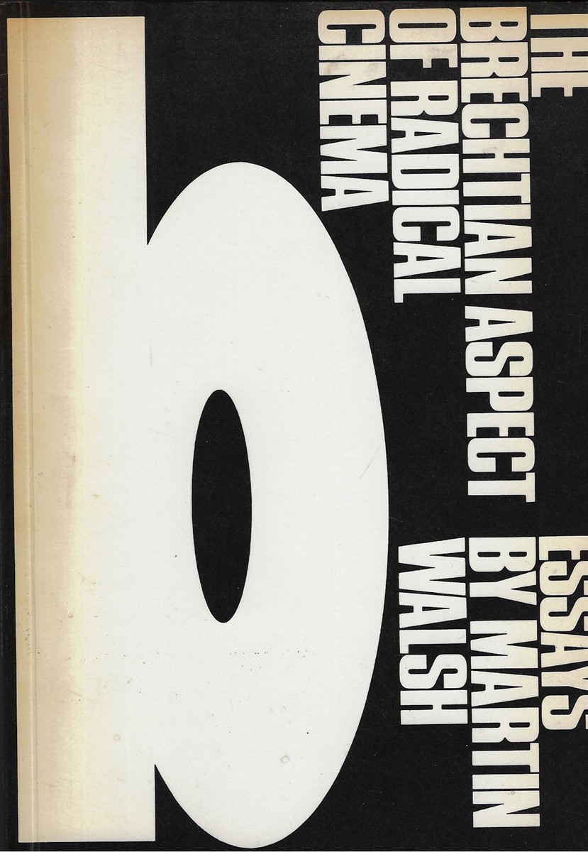 The Brechtian Aspect of Radical Cinema Essays
