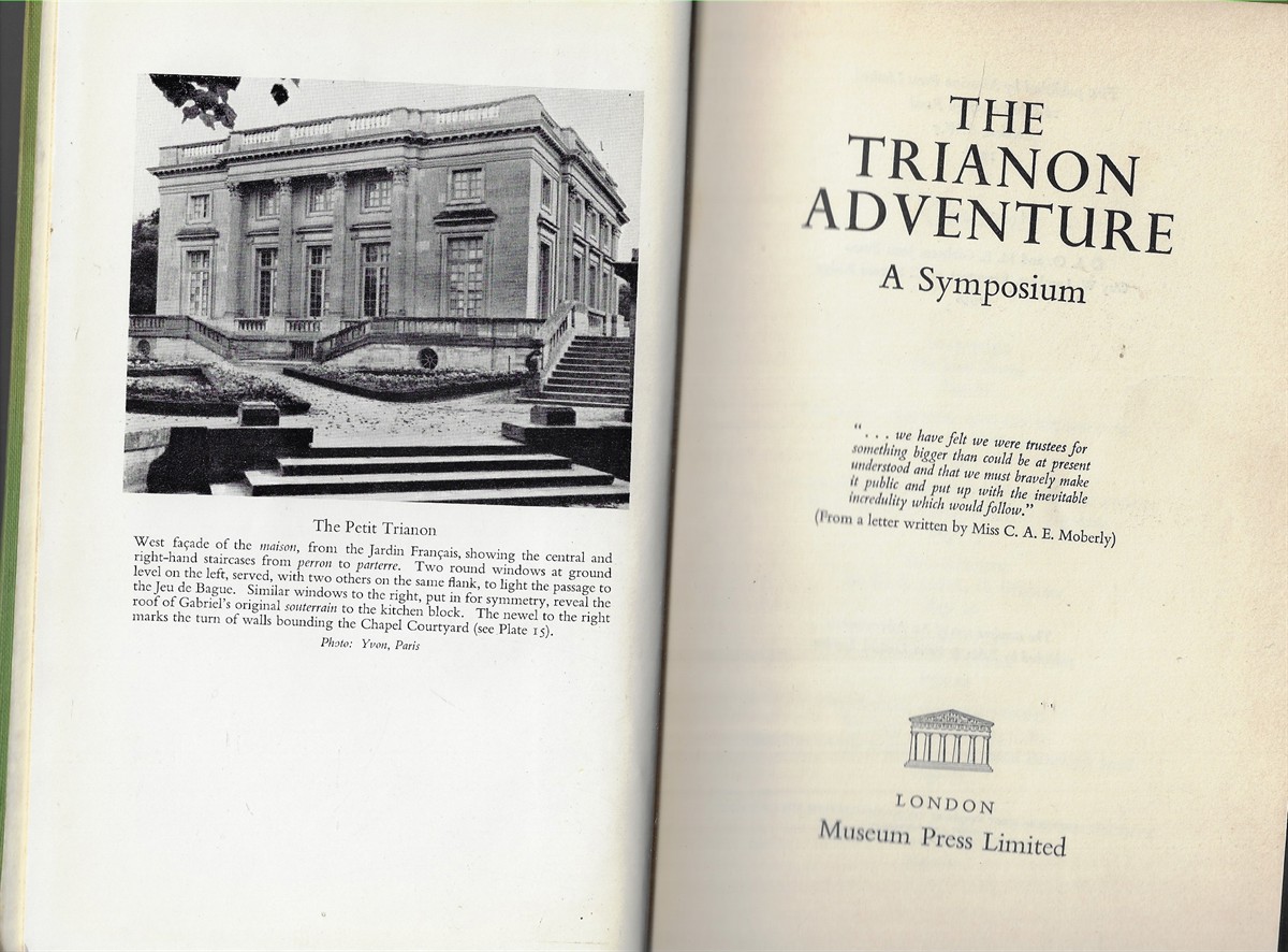 The Trianon Adventure A Symposium