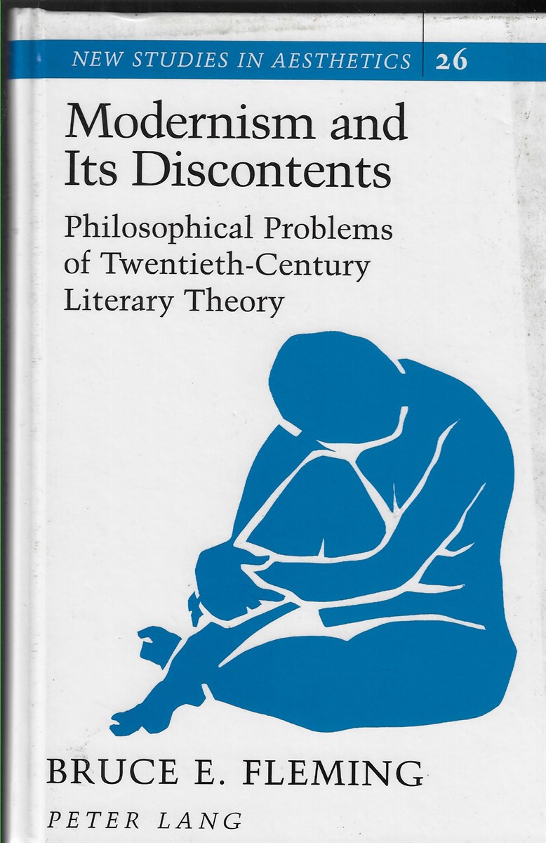 Modernism and its Discontents Philosophical Problems of Twentieth-Century Literary Theory: 26