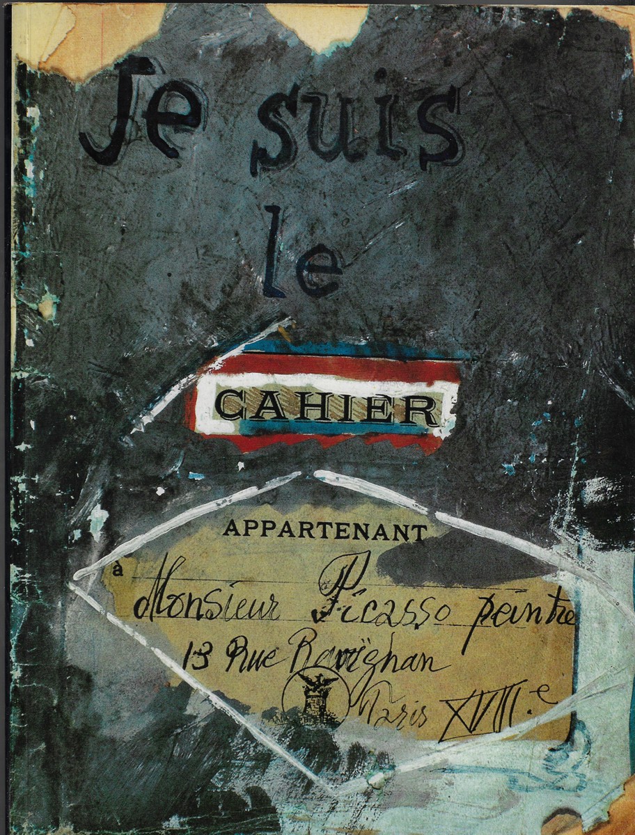 Je Suis le Cahier The Sketchbooks of Picasso
