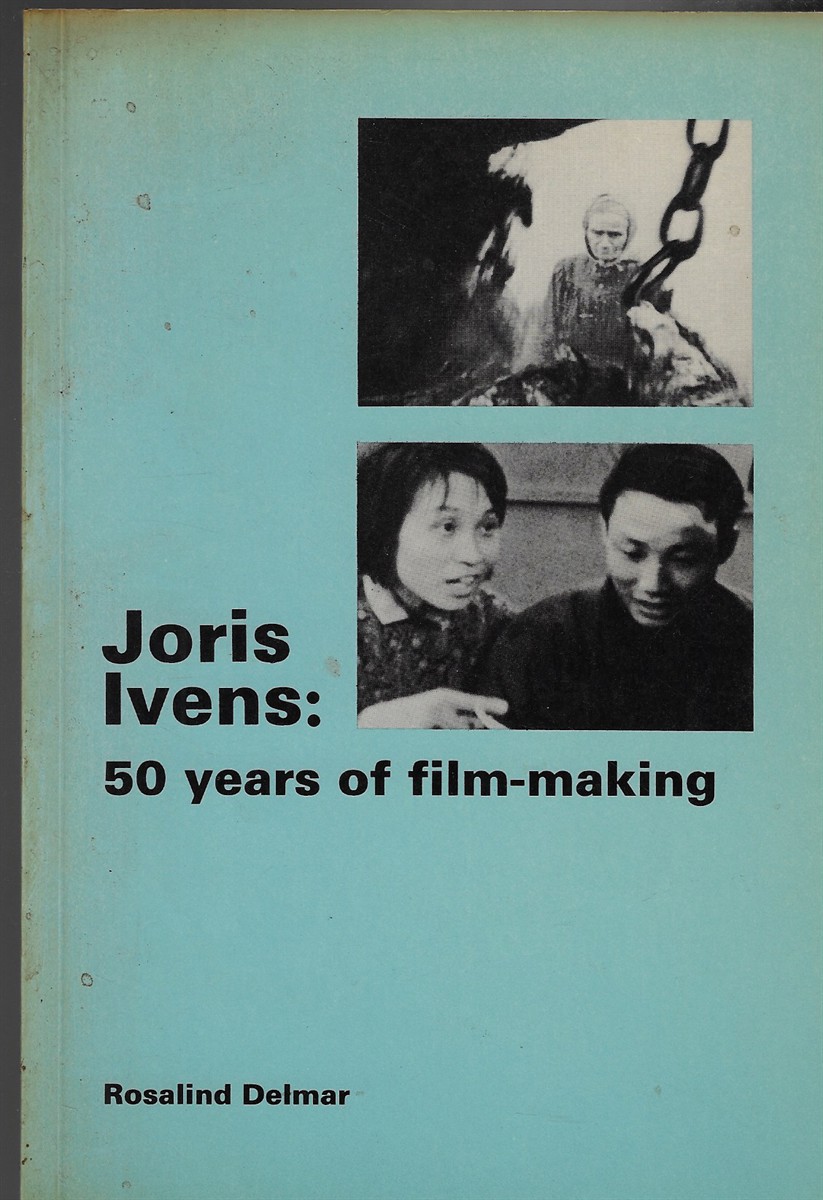 Joris Ivens Fifty Years of Film Making