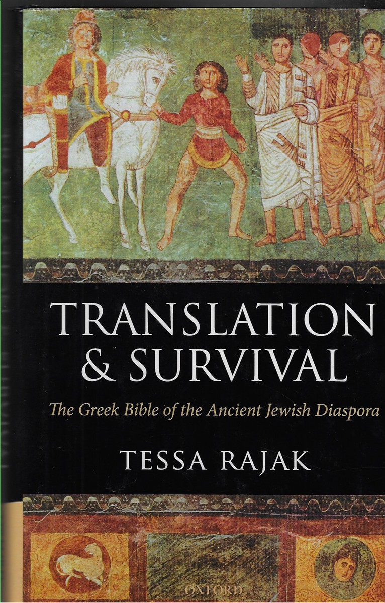 Translation and Survival The Greek Bible of the Ancient Jewish Diaspora