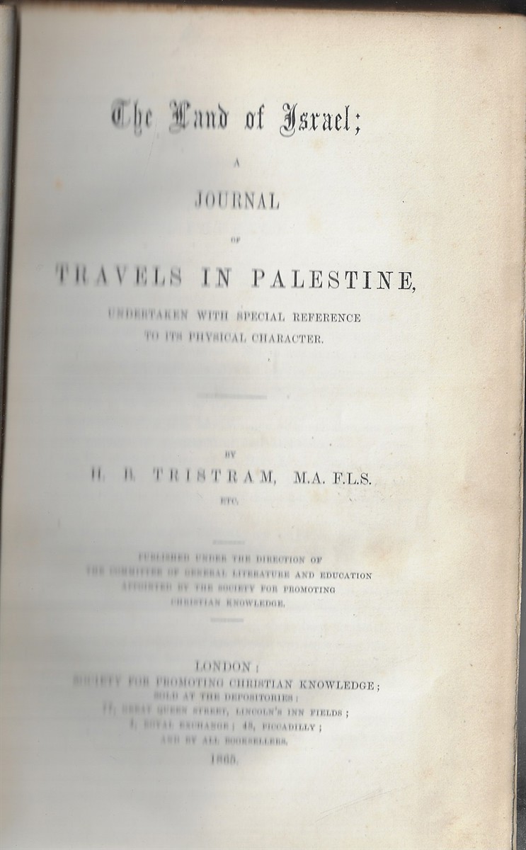 The Land of Israel A Journal of Travels in Palestine