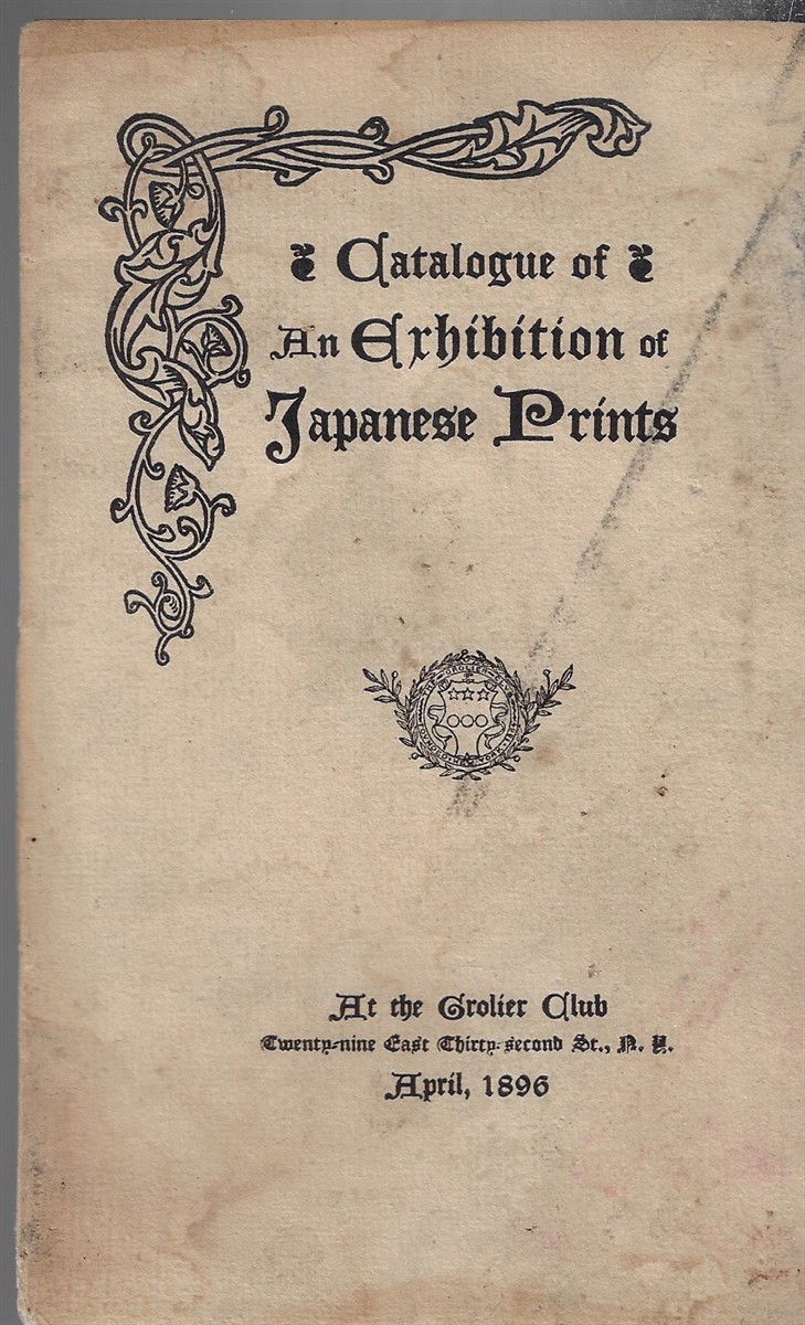 A Catalogue of an Exhibition of Japanese Prints