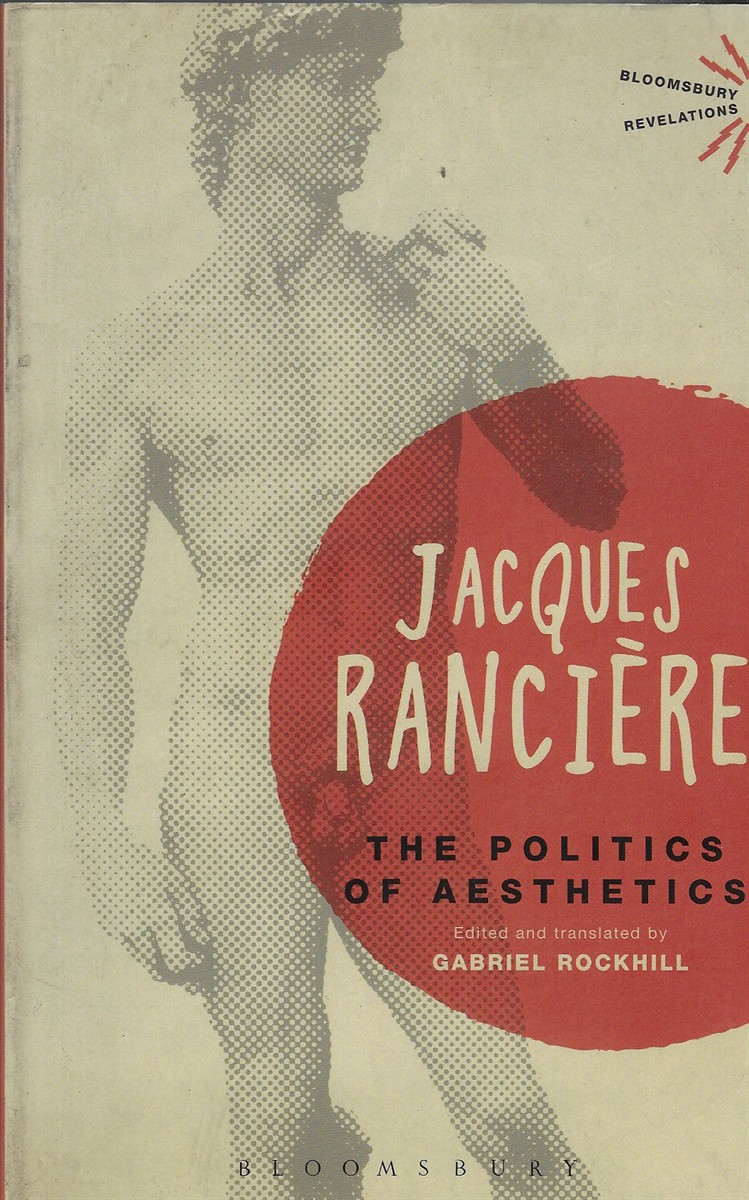 The Politics of Aesthetics The Distribution of the Sensible