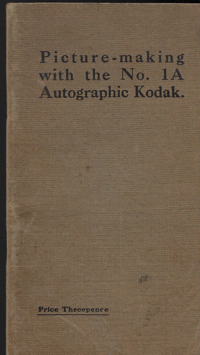 Picture-making with the No.1A Autographic Kodak