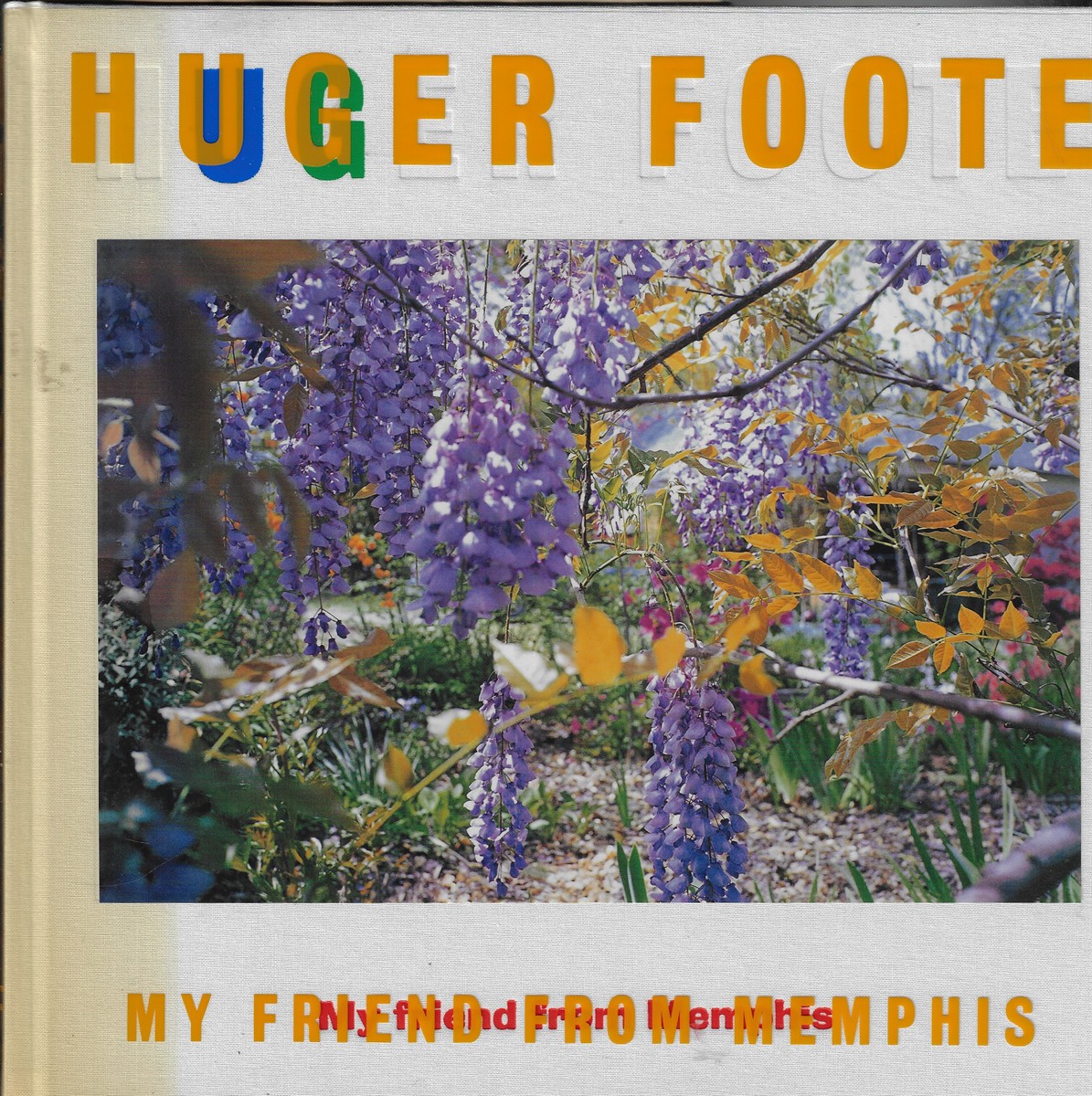 Huger Foote My Friend from Memphis