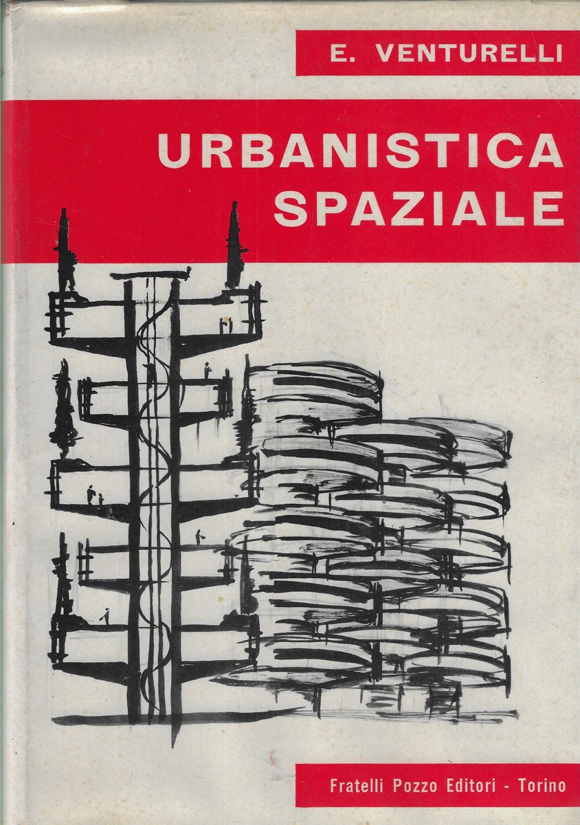 Urbanistica Spaziale Intergrazione dello spazio nella citta