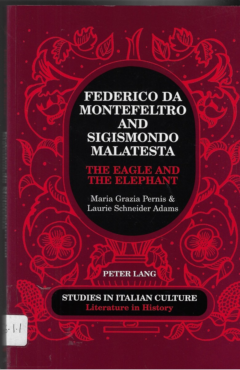Federico Da Montefeltro and Sigismondo Malatesta The Eagle and the Elephant: 20