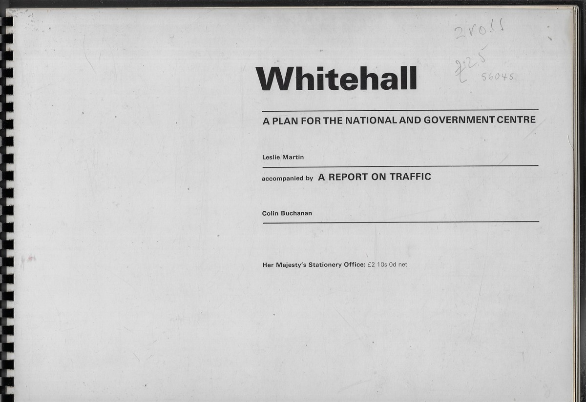 Whitehall & London Traffic Survey [Complete in 2 Volumes] A Plan for the National and Government Centre