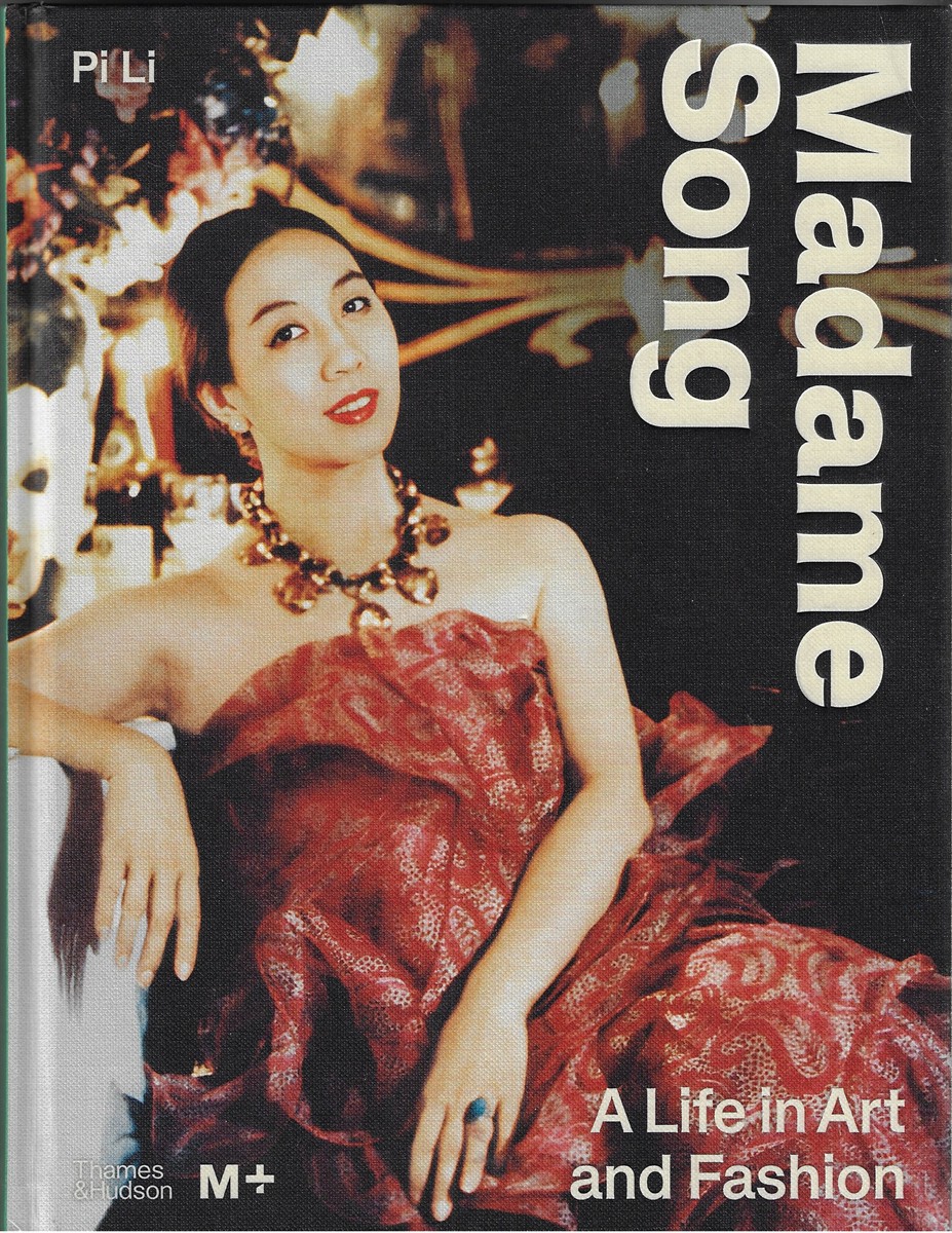 Madame Song A Life in Art and Fashion