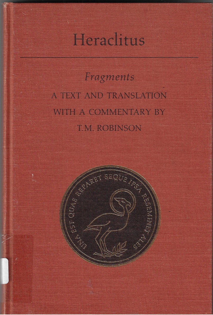 Fragments A Text and Translation with a Commentary by T.M. Robinson