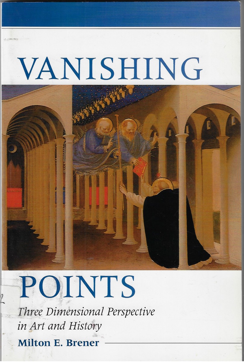 Vanishing Points Three Dimensional Perspective in Art and History