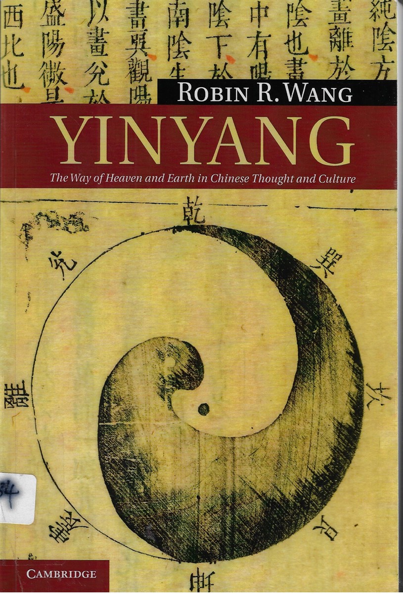 Yinyang The Way of Heaven and Earth in Chinese Thought and Culture
