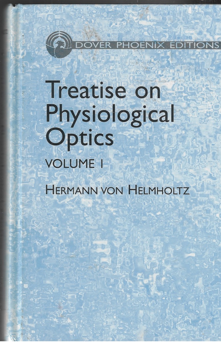 Treatise on Physiological Optics [Complete in 3 Volumes]