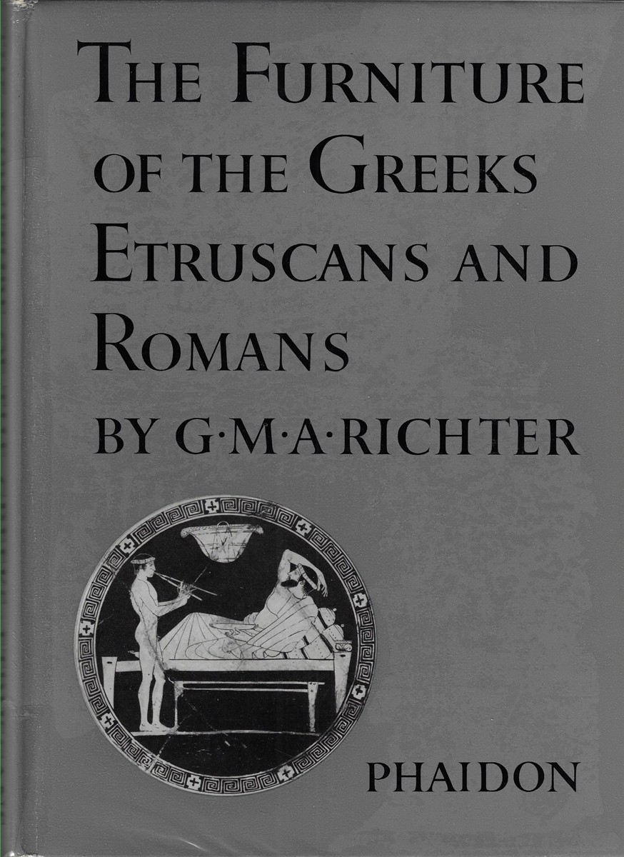 The Furniture of the Greeks, Etruscans and Romans