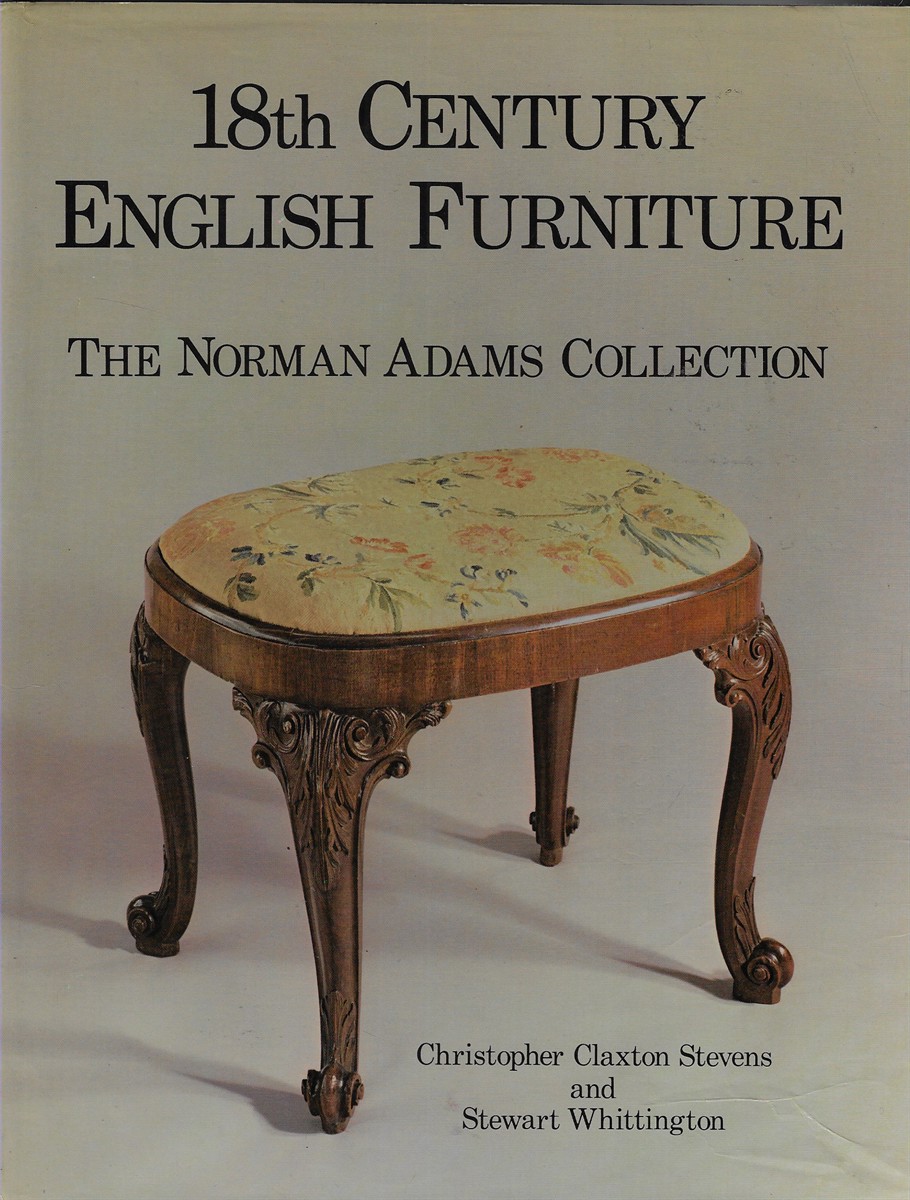 Eighteenth Century English Furniture Norman Adams Collection