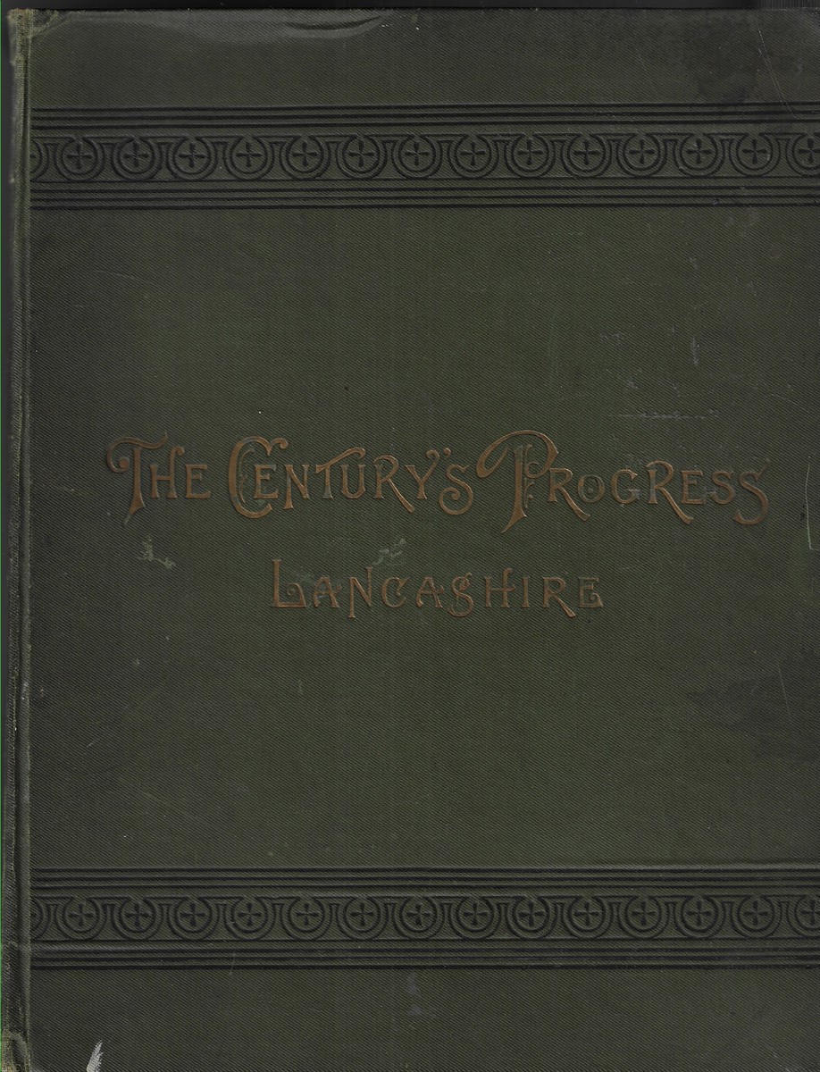 The Century's Progress Lancashire