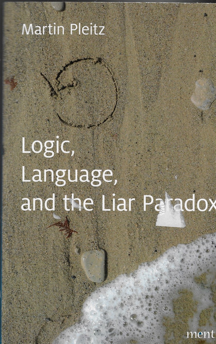 Logic, Language, and the Liar Paradox