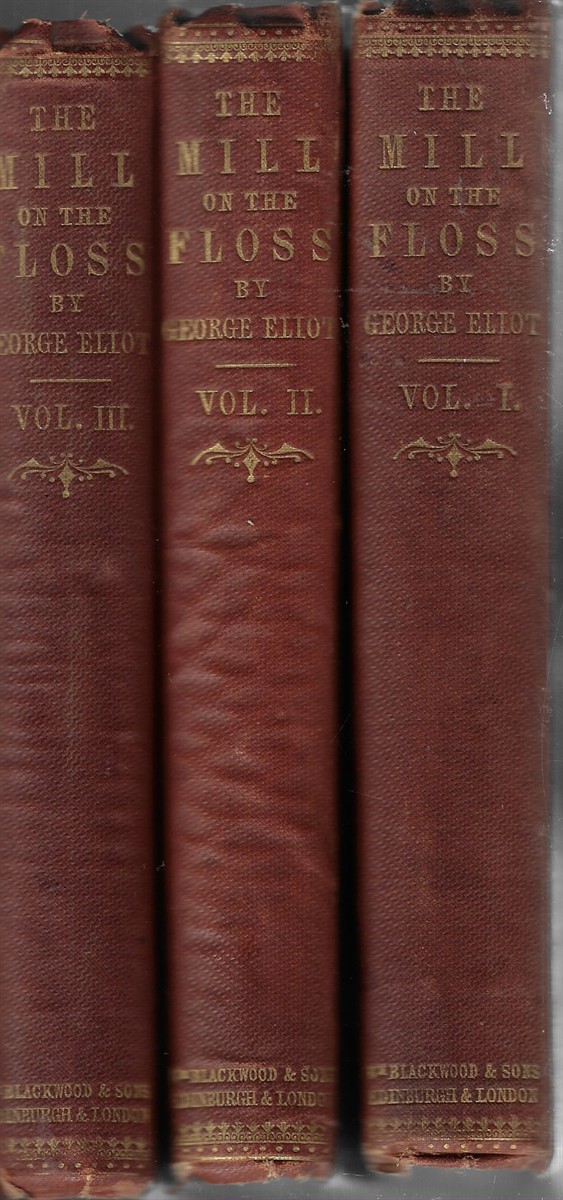 The Mill on the Floss [Complete in 3 Volumes]