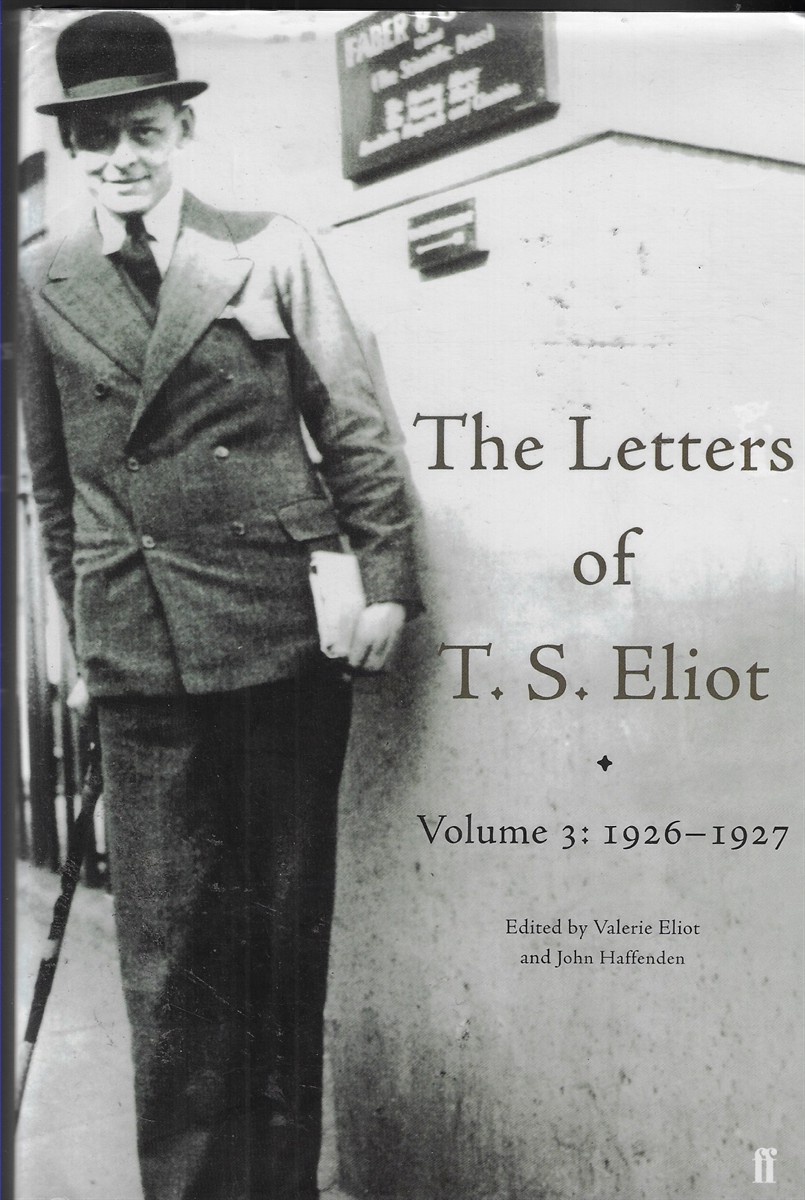 The Letters of T. S. Eliot Volume 3 1926-1927