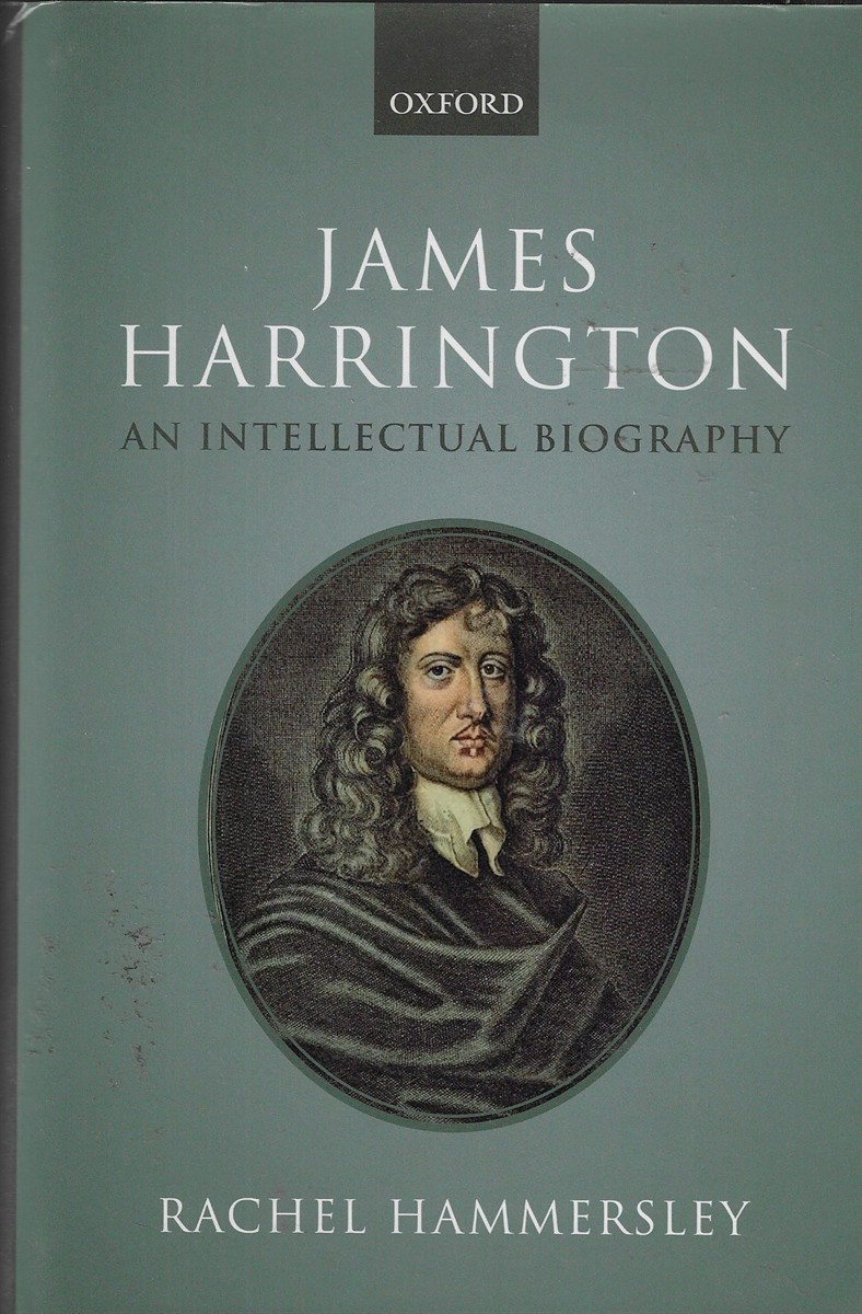 James Harrington An Intellectual Biography