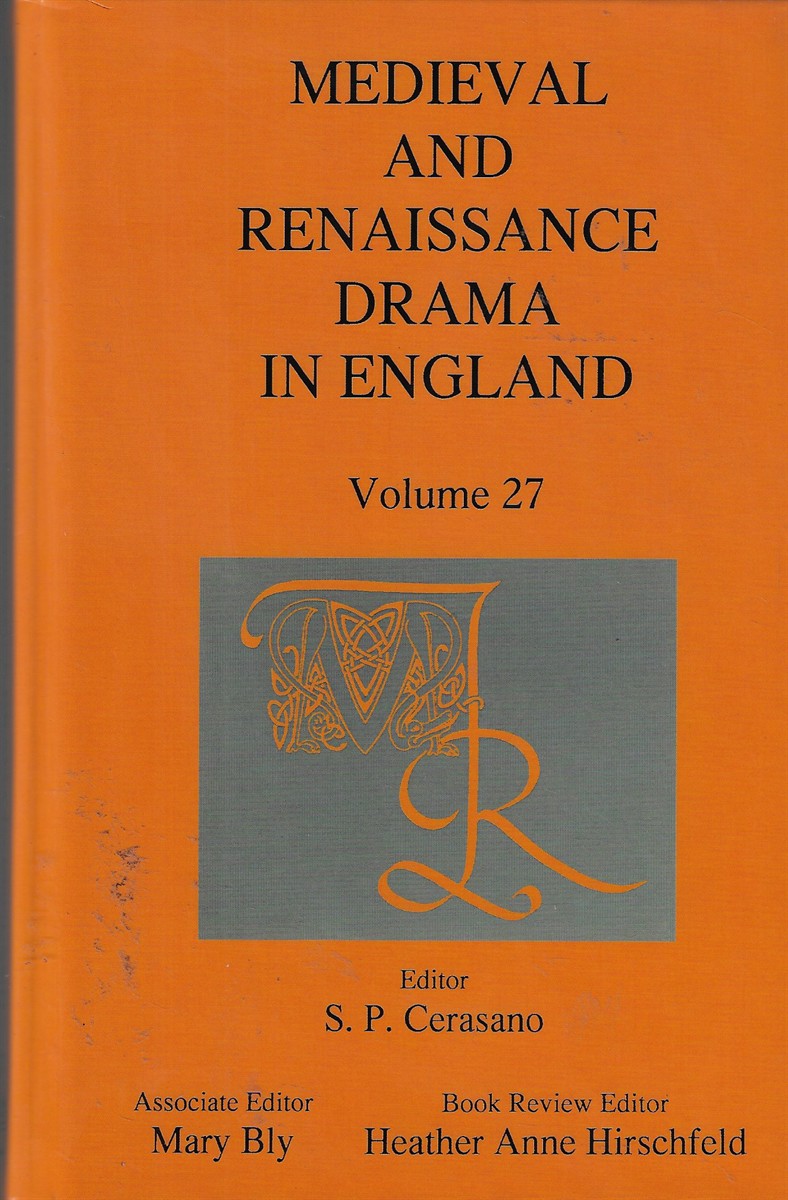 Medieval and Renaissance Drama in England 27: Volume 27