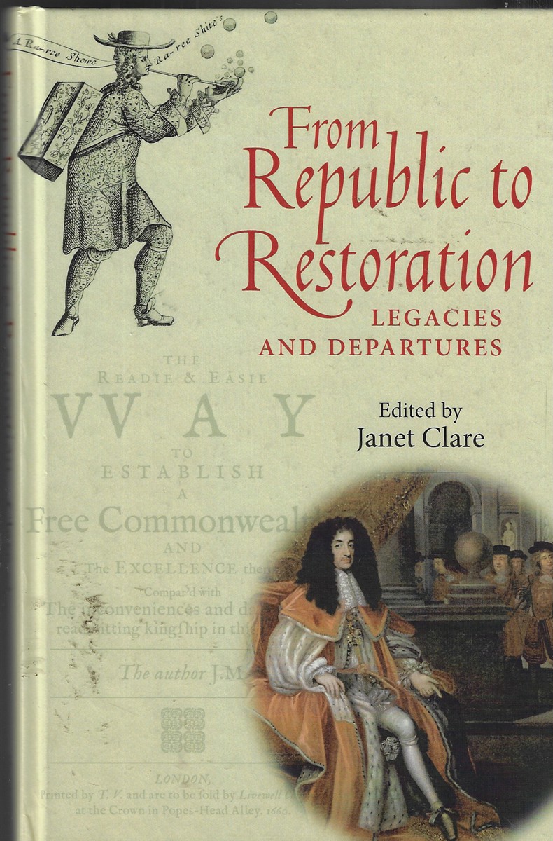 From Republic to Restoration Legacies and Departures